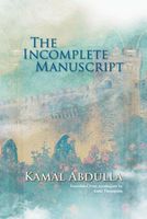 Cover of The Incomplete Manuscript by Kamal Abdulla