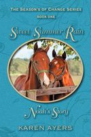 Sweet Summer Rain . . . Noah's Story: The Seasons of Change Series-Book One