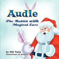 Audie: The Rabbit with Magical Ears
