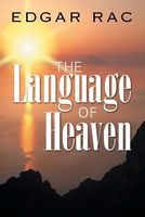 Cover of The Language of Heaven by Edgar Rac