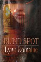 Cover of Blind Spot by Lynn Romaine