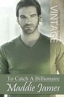 To Catch A Billionaire