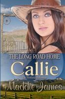 Callie: The Long Road Home