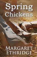 Cover of Spring Chickens by Margaret Ethridge