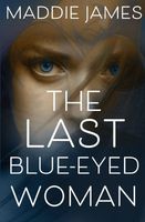 The Last Blue-Eyed Woman