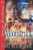 Cover of Moonstruck by Fiona Blackthorne