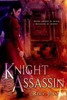 Cover of Knight Assassin by Rima L. Jean