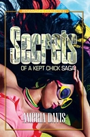 Secrets of a Kept Chick Saga