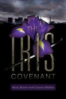 Cover of The Iris Covenant by Betty Byron