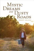 Mystic Dreams and Dusty Roads