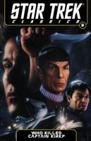 Star Trek Classics Volume 5: Who Killed Captain Kirk?