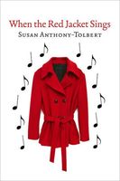 Cover of When The Red Jacket Sings by Susan Anthony-Tolbert