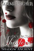 Cover of Out of the Shadows by Cammie Eicher