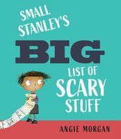 Small Stanley's Big List of Scary Stuff