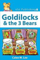 Cover of Goldilocks and the Three Bears by Calee M. Lee