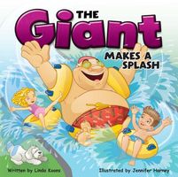 Cover of The Giant Makes a Splash by Linda Koons