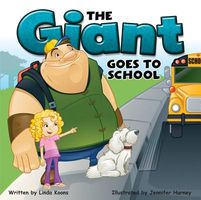 Cover of The Giant Goes to School by Linda Koons