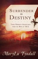 The Surrender to Destiny Trilogy