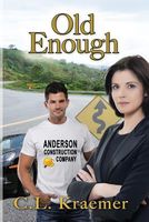Cover of Old Enough by C.L. Kraemer