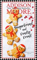 Gingerbread and Deadly Dread