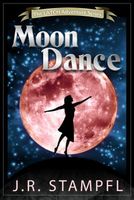 Cover of Moon Dance by J.R. Stampfl