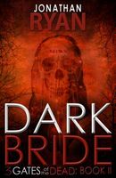 Cover of Dark Bride by Jonathan Ryan