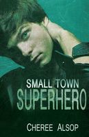 Small Town Superhero