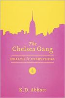 The Chelsea Gang: Health is Everything