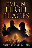 Cover of Evil in High Places by Annie Rose Alexander