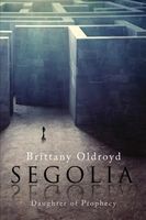 Segolia: Daughter of Prophecy