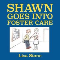 Shawn Goes into Foster Care