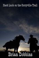 Cover of Hard Luck on the Corryville Trail by Brian Dobbins