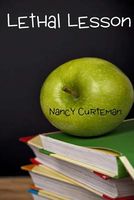 Cover of Lethal Lesson by Nancy Curteman