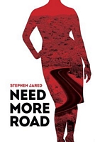 Cover of Need More Road by Stephen Jared