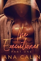 Cover of The Executioner by Ana Calin
