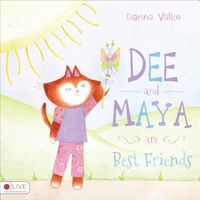 Cover of Dee and Maya Are Best Friends by Danna Valko