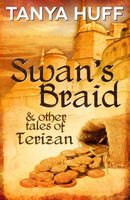Swan's Braid: And Other Tales of Terizan