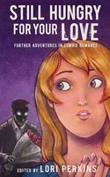 Cover of Still Hungry for Your Love by Lori Perkins