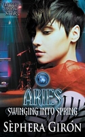 Cover of Aries: Swinging Into Spring by Sephera Giron