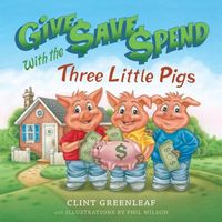 Give, Save, Spend with the Three Little Pigs