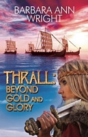 Thrall: Beyond Gold and Glory