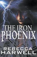 The Iron Phoenix
