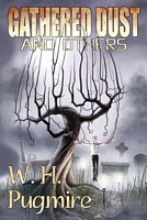 Cover of Gathered Dust and Others by W.H. Pugmire