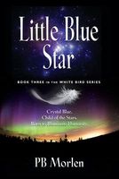 Cover of Little Blue Star by P.B. Morlen