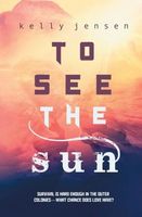 To See the Sun