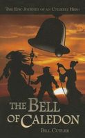 Cover of The Bell of Caledon by Bill Cutler