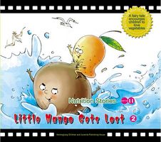 Cover of Little Mango Gets Lost: A Fairy Tale that Encourages Children to Love Fruit by Yang Lan