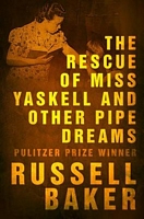 The Rescue of Miss Yaskell and Other Pipe Dreams