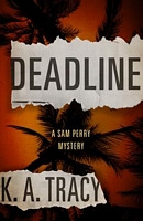 Deadline: A Sam Perry Mystery