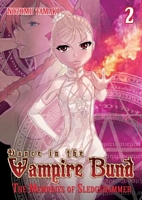 Dance in the Vampire Bund: The Memories of Sledge Hammer Vol 2